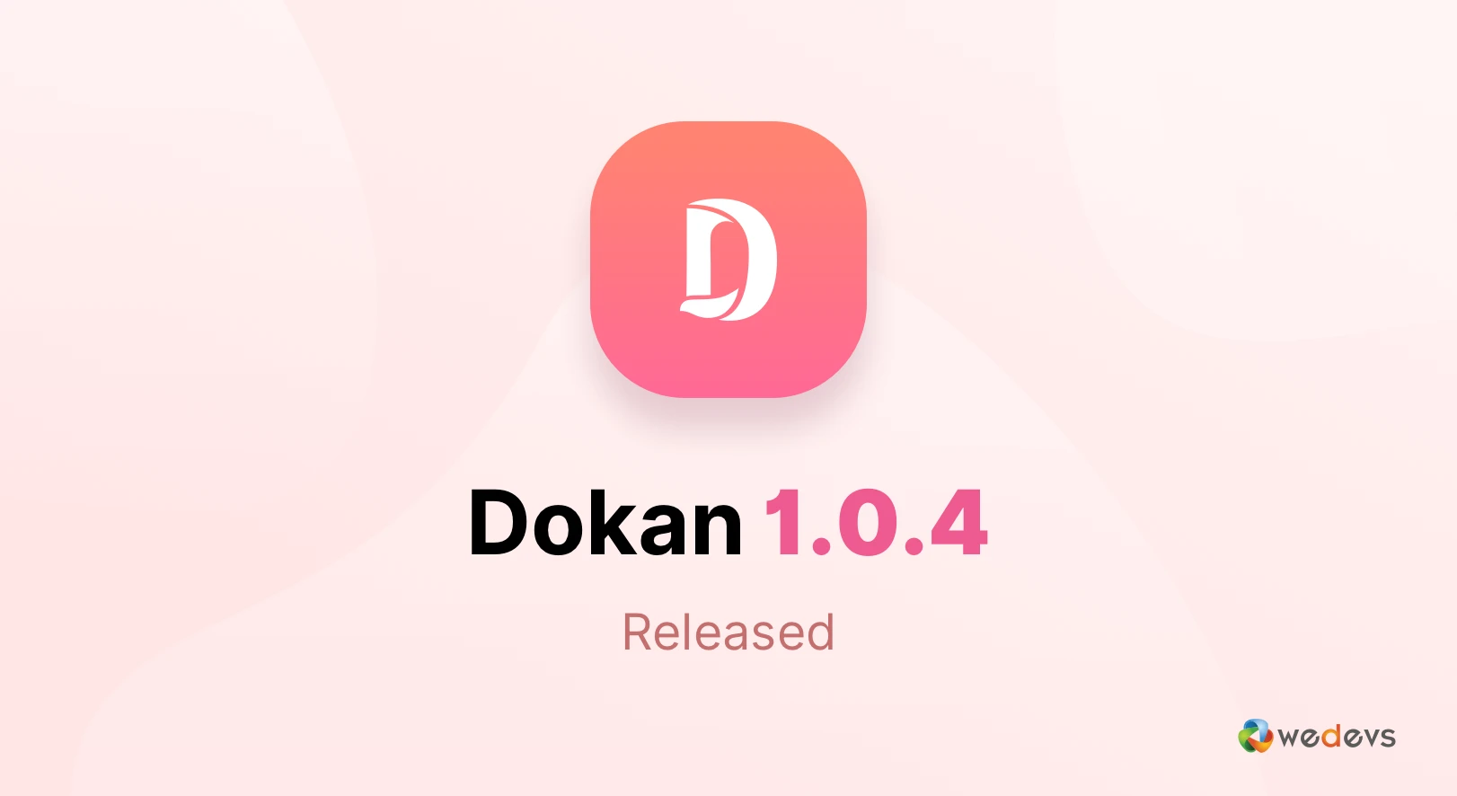 Dokan V1.0.4 released