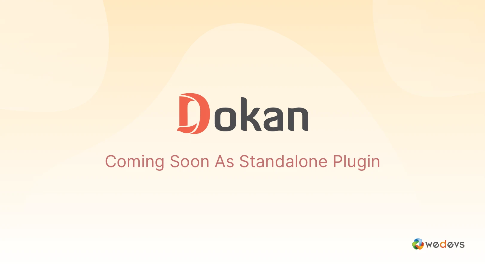 Dokan Coming Soon As Standalone Plugin