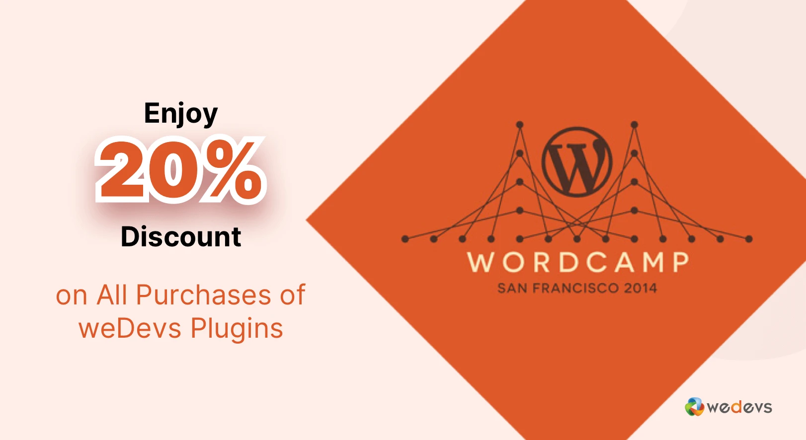 Enjoy 20% Discount on All Purchases of weDevs Plugins during WordCamp San Francisco