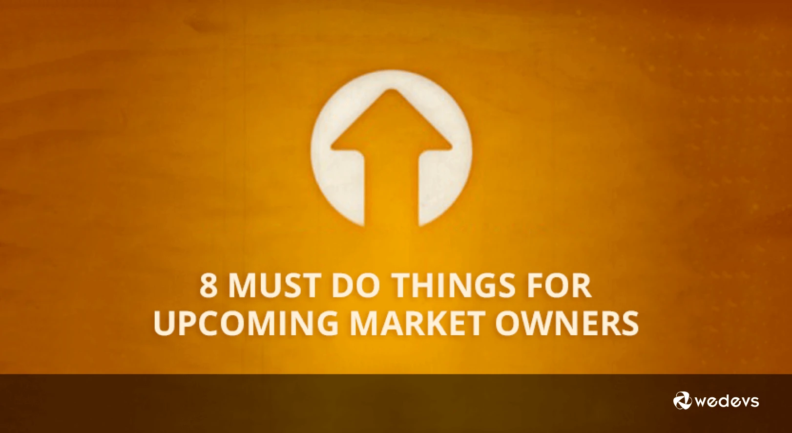 Must do Tips for New Market Owners