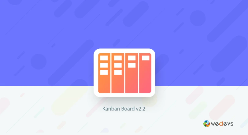 What’s New in Kanban Board v2.2