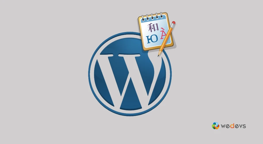 Different Ways of Translating WordPress Plugins to Other Languages