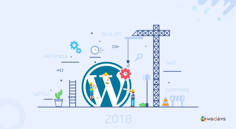 Significant Changes and Expectations from WordPress in 2018