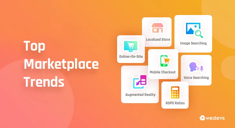 Top 7 Inspiring Marketplace Trends to Apply in 2023
