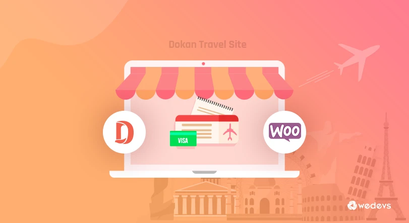 Make Your Own WordPress Travel Site Marketplace Using Dokan