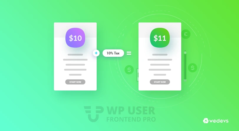 How to Set Dynamic Subscription Taxes Using WP User Frontend Pro