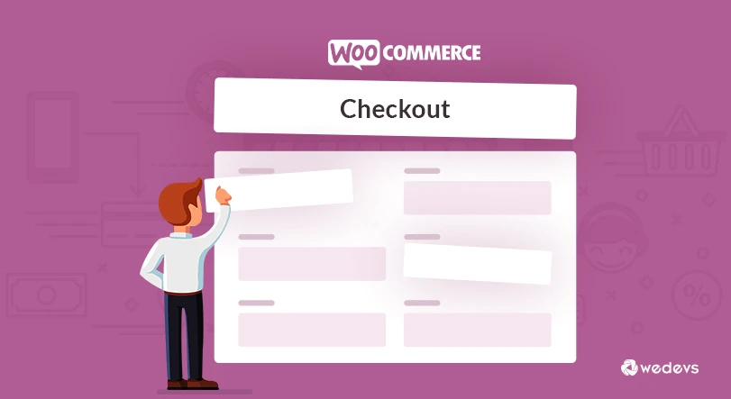 How to Add Extra Field to WooCommerce Checkout Page - weDevs