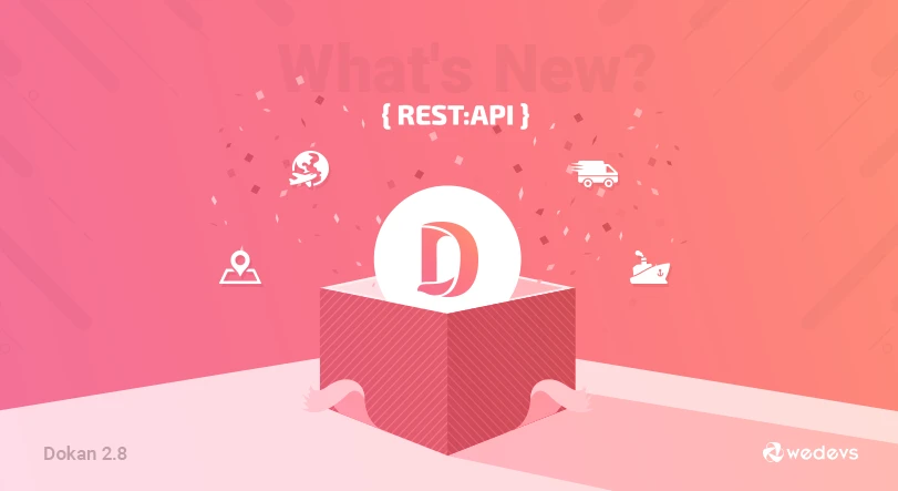Dokan Pro v2.8.1 is Here: Find Out What’s New