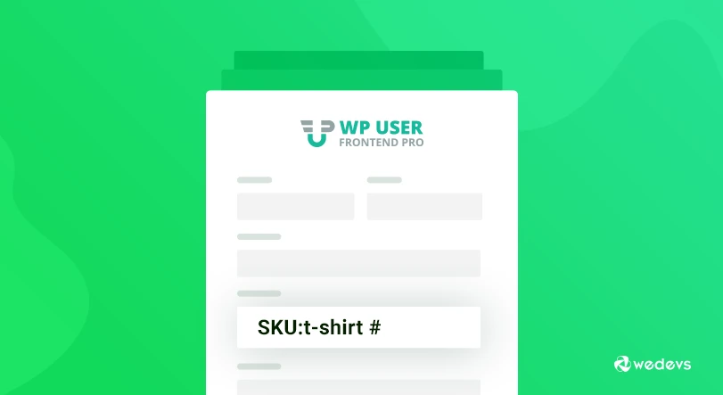 Set Your WooCommerce Product SKU Right From The Frontend