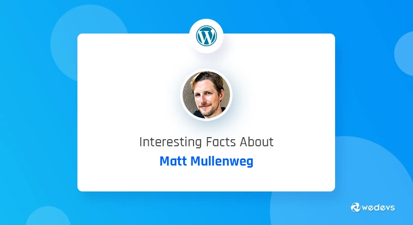 Did You Know These Facts About Matt Mullenweg&#8217;s Life Journey?