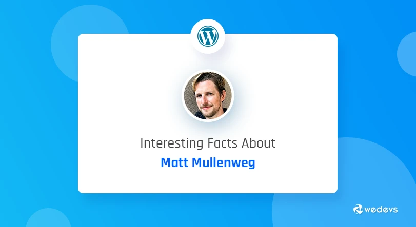 Did You Know These Facts About Matt Mullenweg’s Life Journey?
