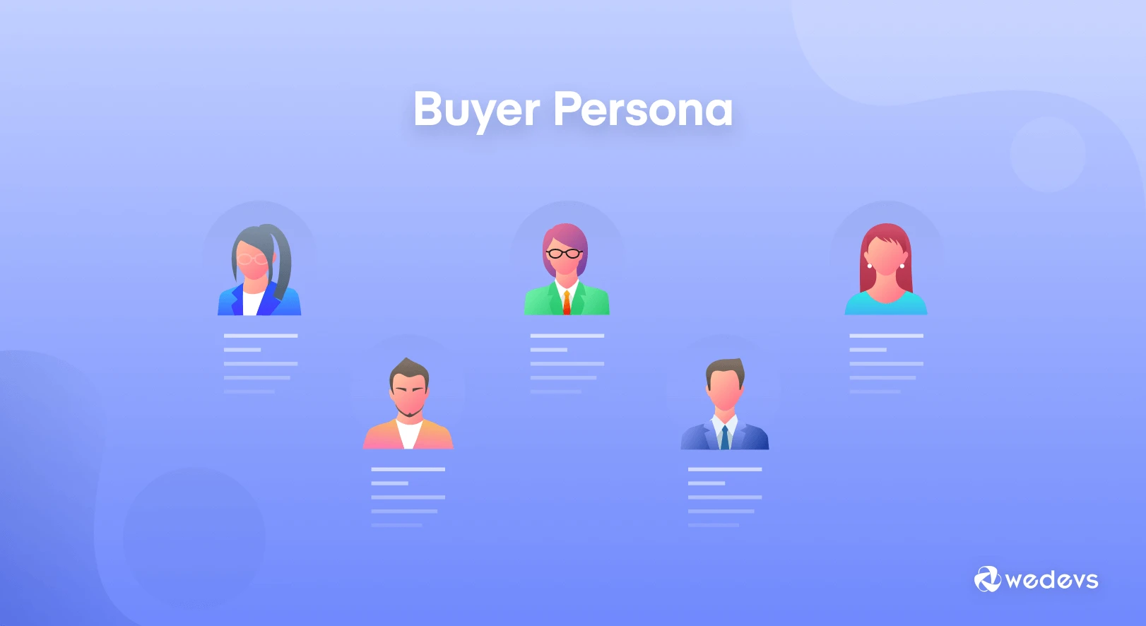 How to Create a Buyer Persona &#038; Make Your Buyers&#8217; Journey Easier