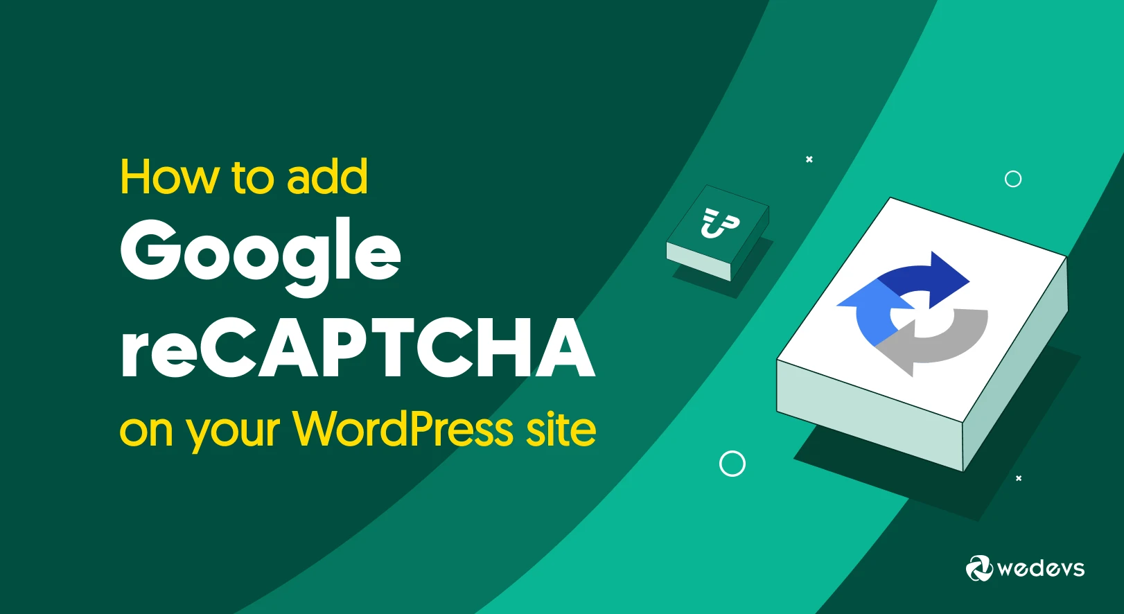 How to Use Google reCAPTCHA on Your WordPress Site to Block Spam and Bots