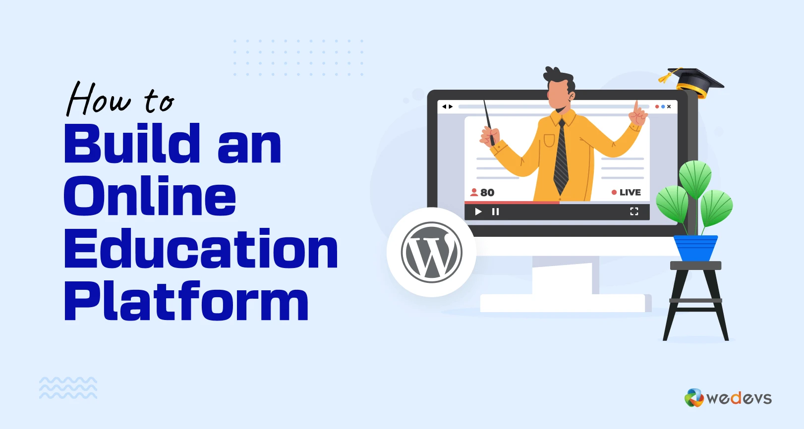 How to Build an Online Education Platform Using WordPress