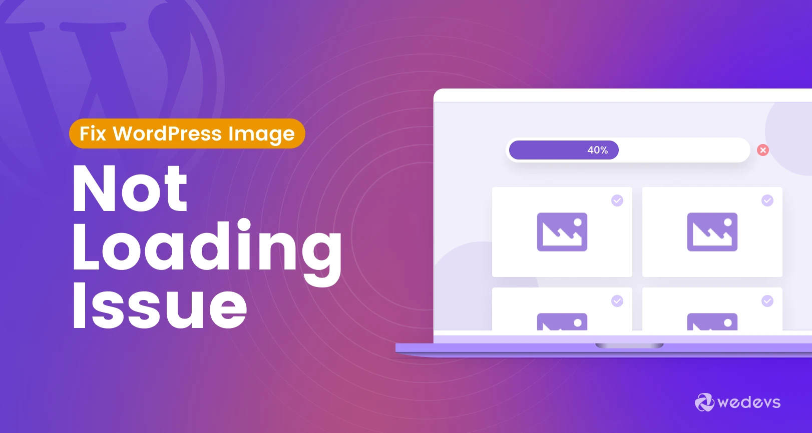 How To Fix WordPress Image Not Loading Issue: 9 Proven Ways