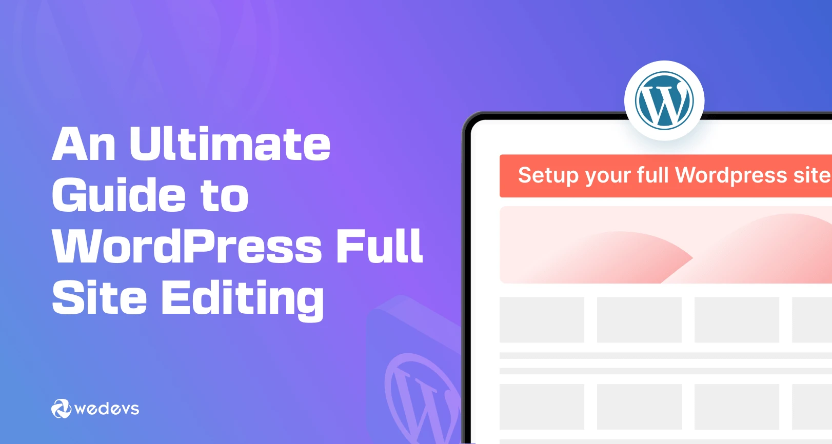A Complete Beginner&#8217;s Guide to WordPress Full Site Editing