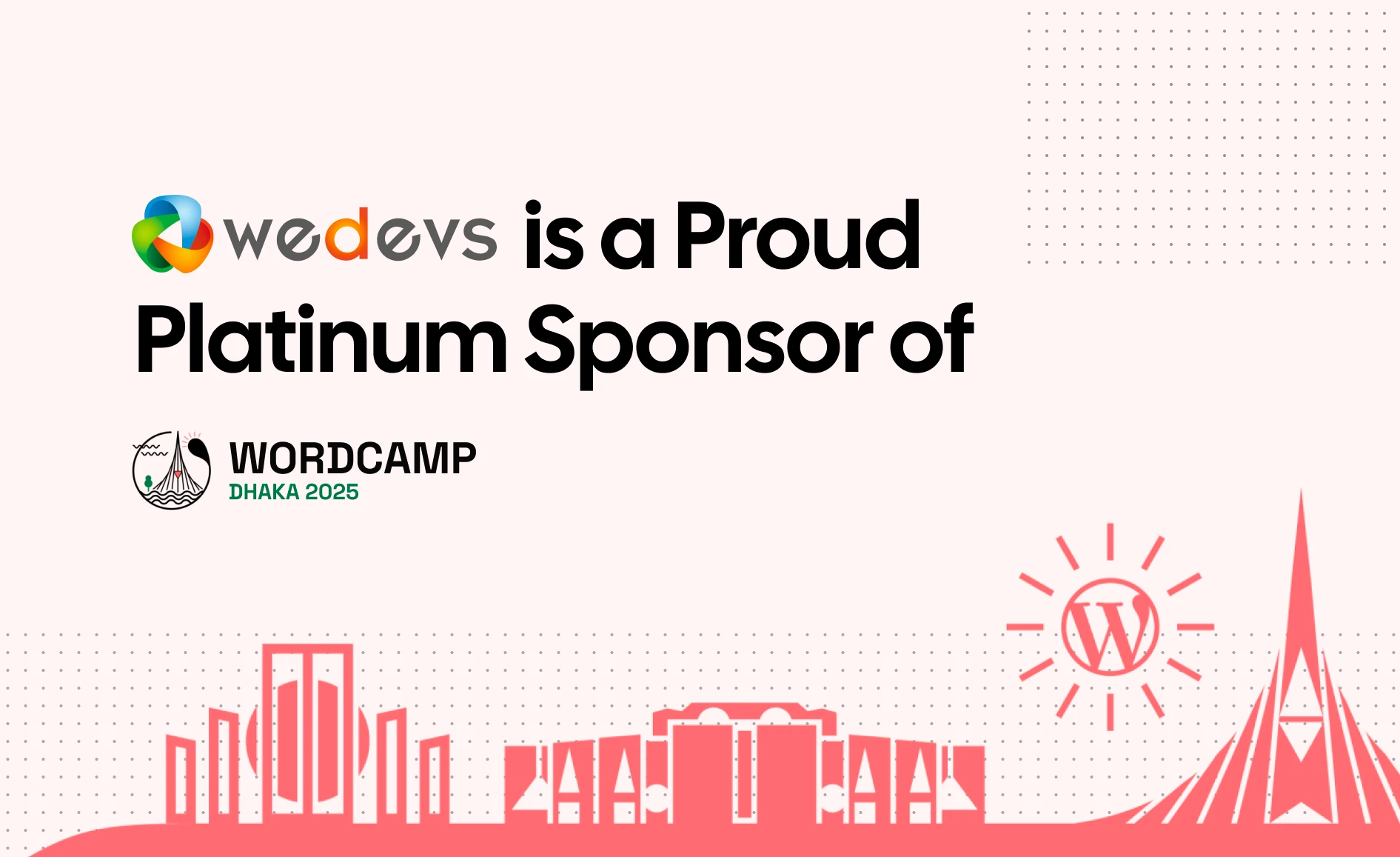 weDevs is Supporting WordCamp Dhaka 2025 as a Lalbagh Legacy (Platinum) Sponsor