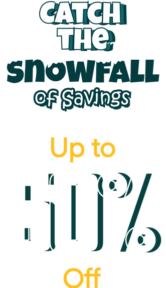 Catch the snowfall of savings up to 50% off