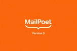 MailPoet 3