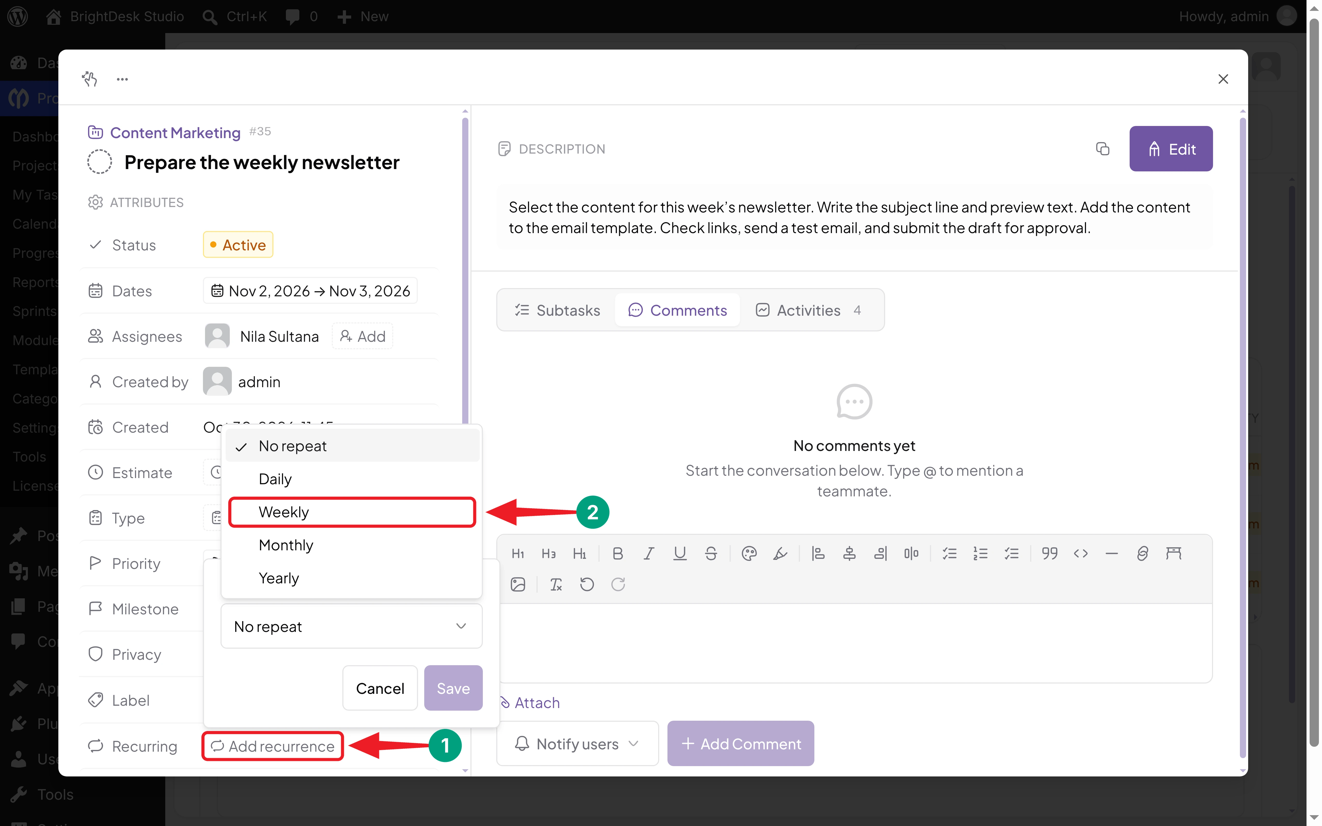 Add recurrence panel in WP Project Manager with Weekly selected from the Repeat dropdown