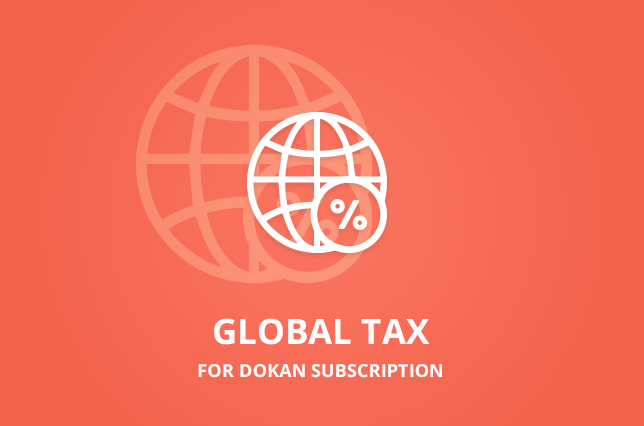 Global Tax for Dokan Subscriptions (3rd Party Add-on)