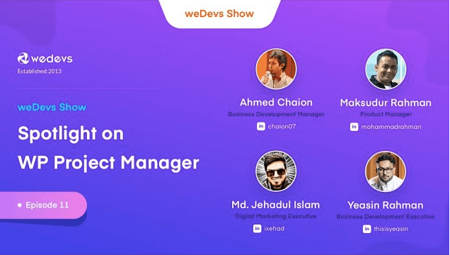 weDevs Show Episode 11: WP Project Manager Pro